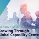 Growing through global capacity centers